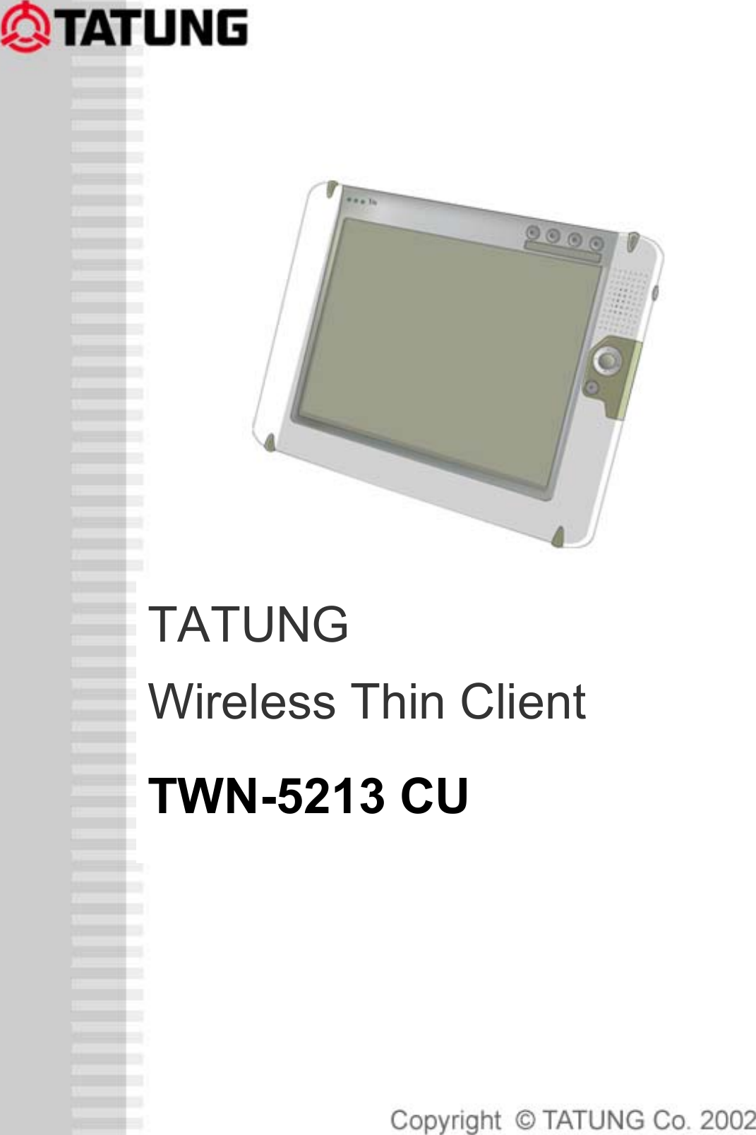    2005/6/27                                                                          page1   TATUNG  Wireless Thin Client TWN-5213 CU  