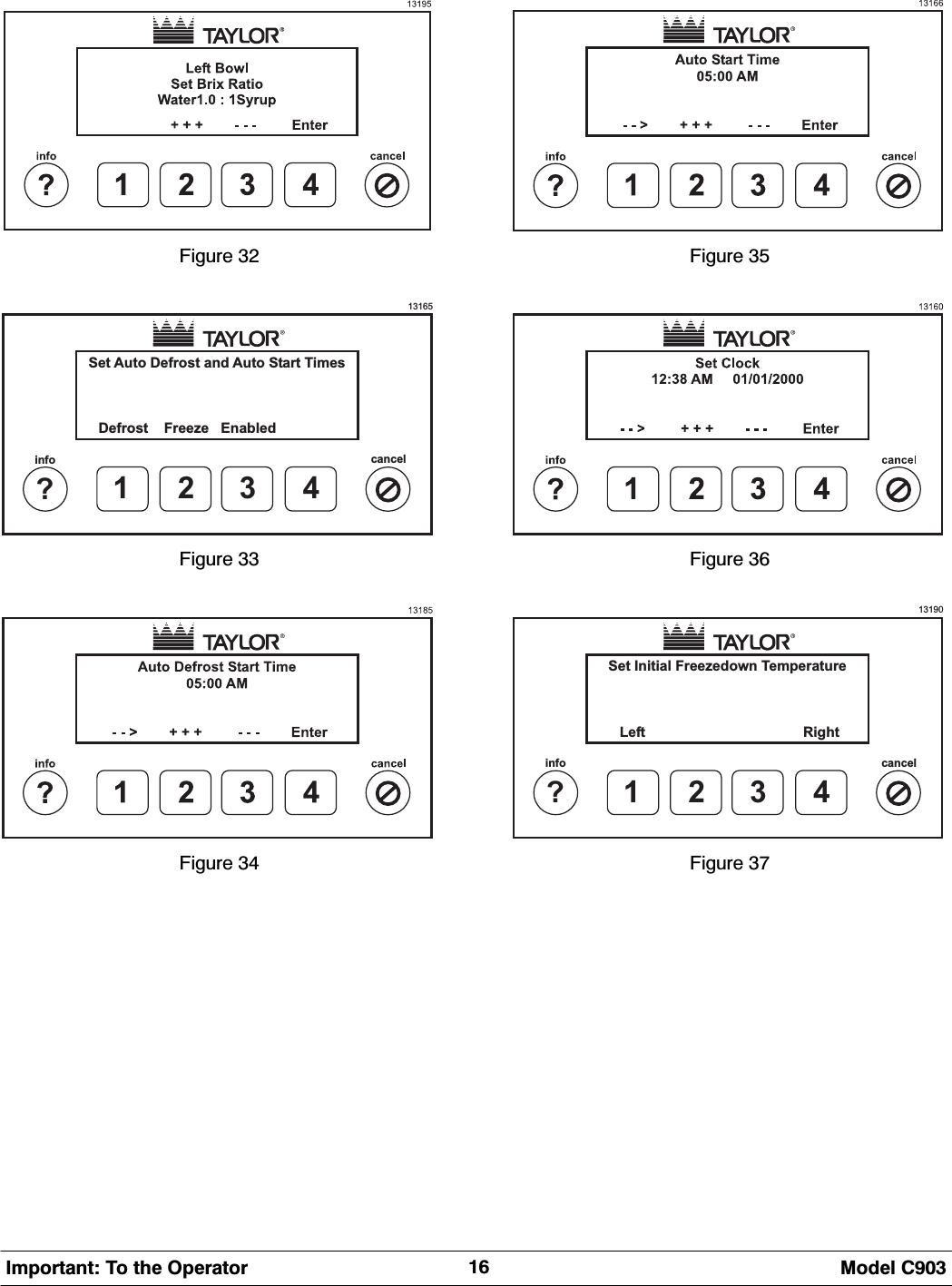  0RGHO &amp;,PSRUWDQW 7R WKH 2SHUDWRU)LJXUH 13165Set Auto Defrost and Auto Start Times1?infocancel234Defrost Freeze Enabled)LJXUH )LJXUH )LJXUH )LJXUH 13190Set Initial Freezedown Temperature1?infocancel234Left Right)LJXUH 