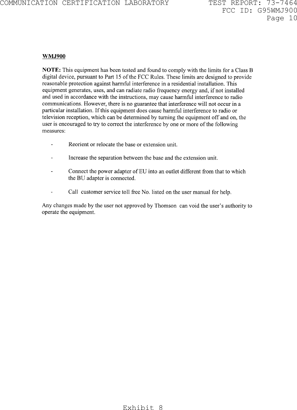 COMMUNICATION CERTIFICATION LABORATORY  TEST REPORT: 73-7464     FCC ID: G95WMJ900   Page 10 Exhibit 8    