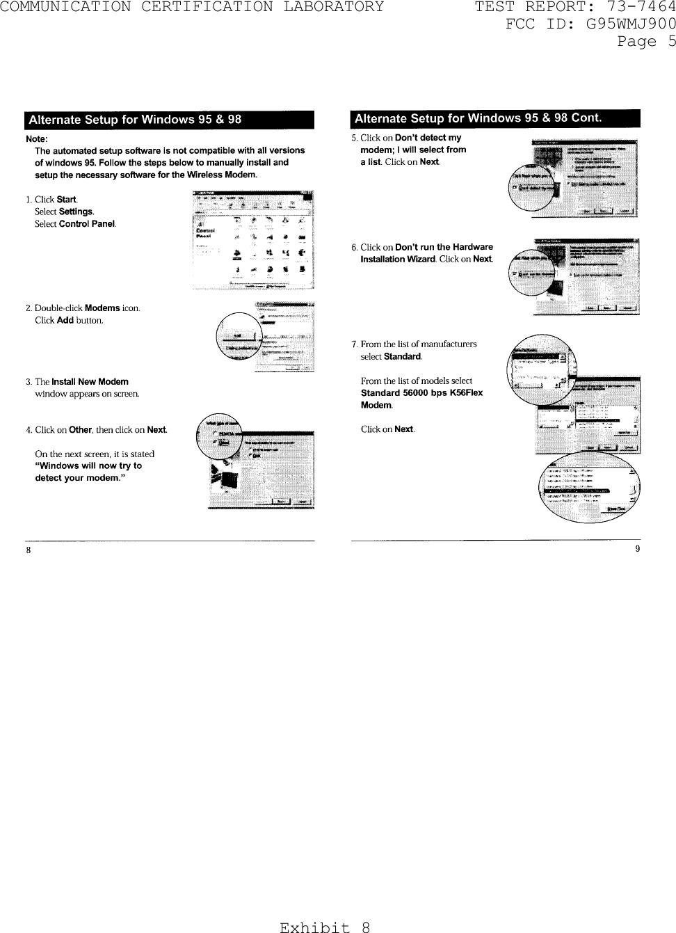 COMMUNICATION CERTIFICATION LABORATORY  TEST REPORT: 73-7464     FCC ID: G95WMJ900   Page 5 Exhibit 8    
