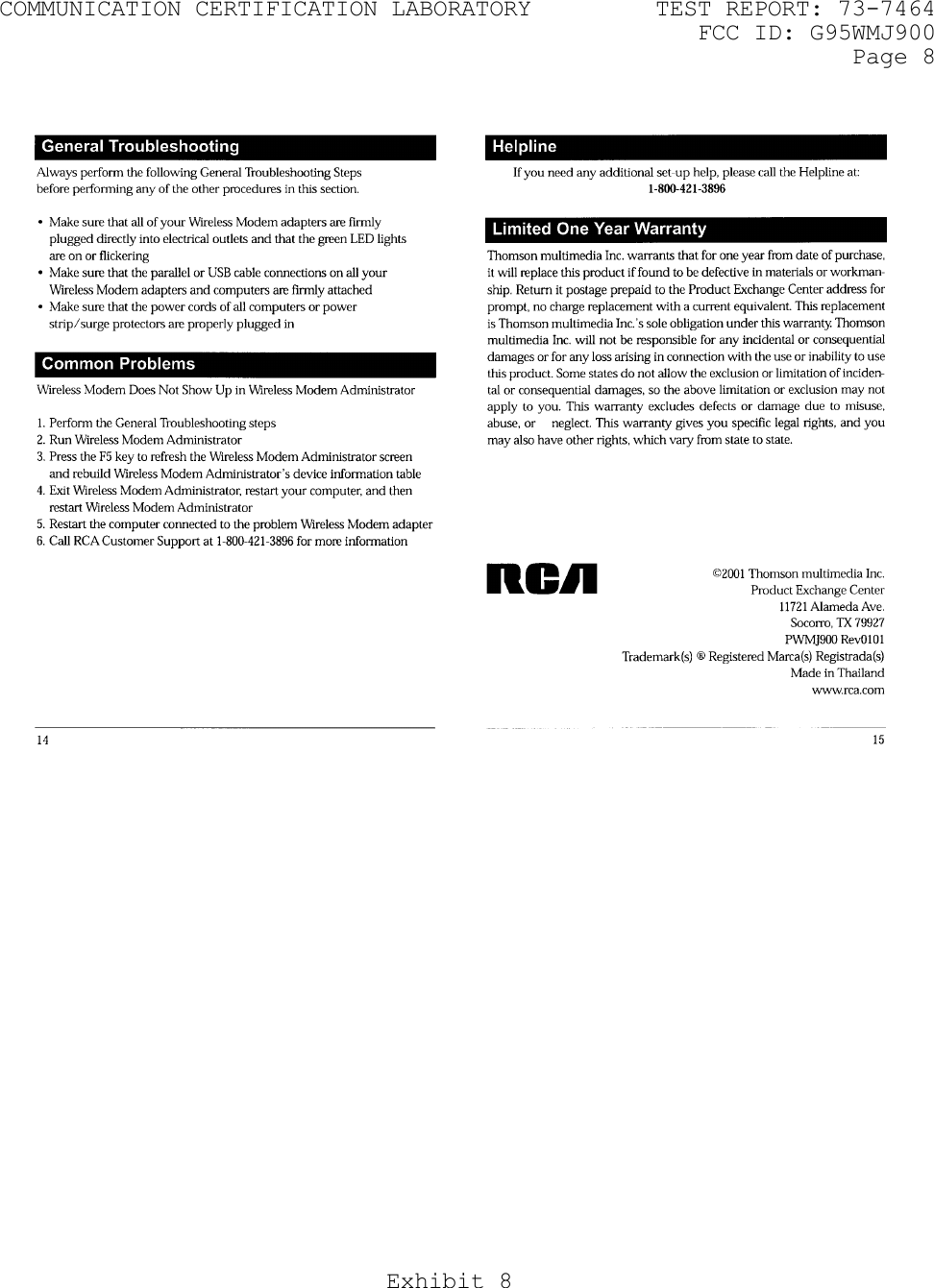 COMMUNICATION CERTIFICATION LABORATORY  TEST REPORT: 73-7464     FCC ID: G95WMJ900   Page 8 Exhibit 8    