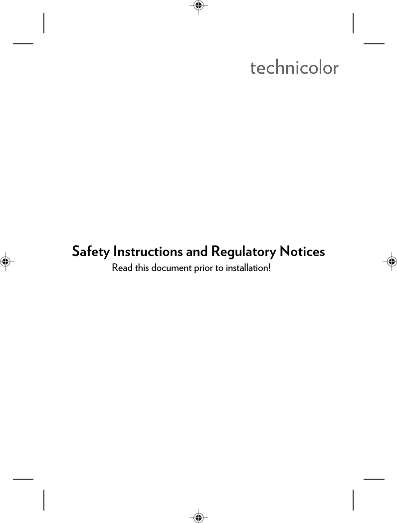 Safety Instructions and Regulatory NoticesRead this document prior to installation!