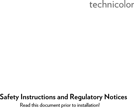 Safety Instructions and Regulatory NoticesRead this document prior to installation!