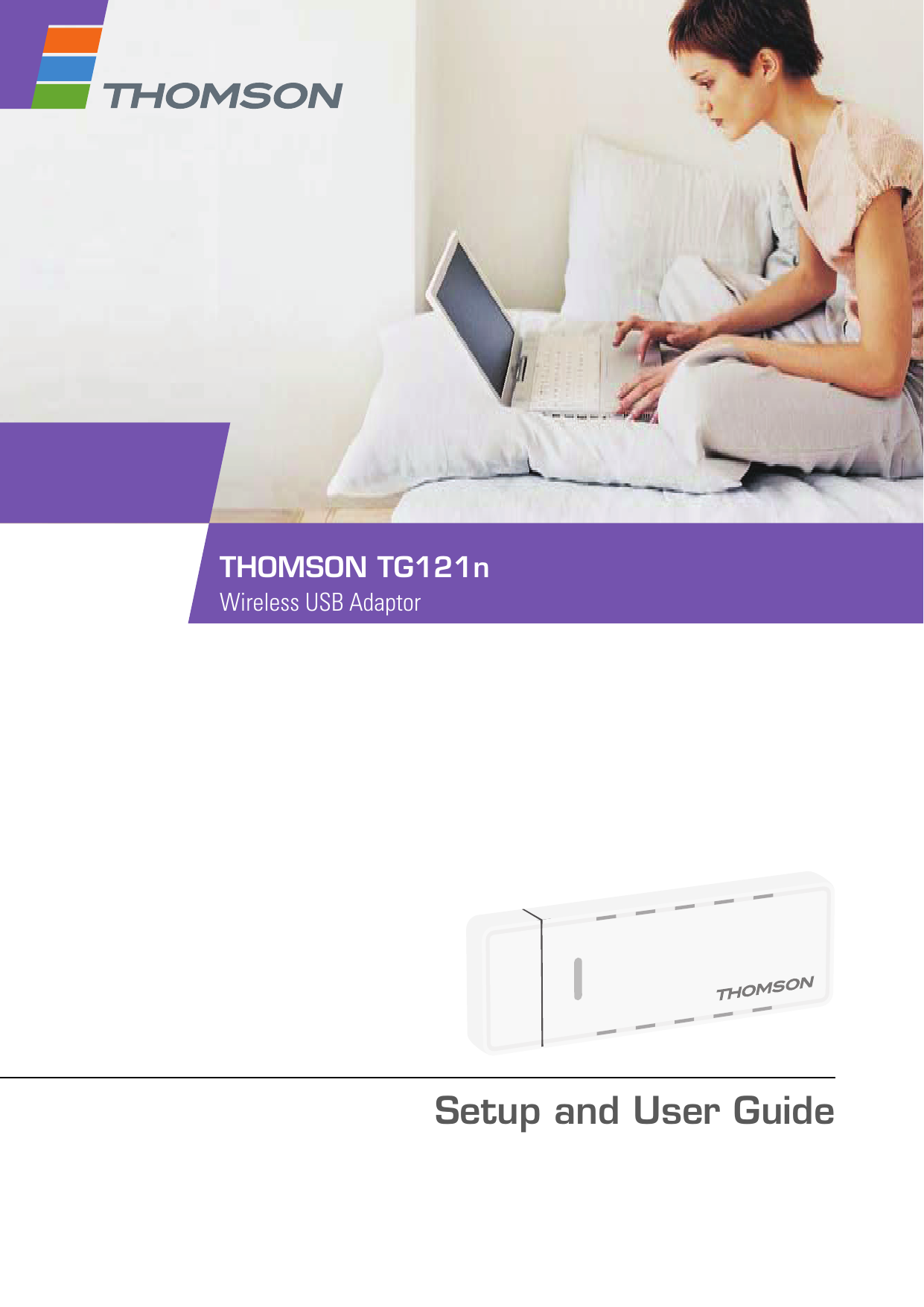 Setup and User GuideTHOMSON TG121nWireless USB Adaptor