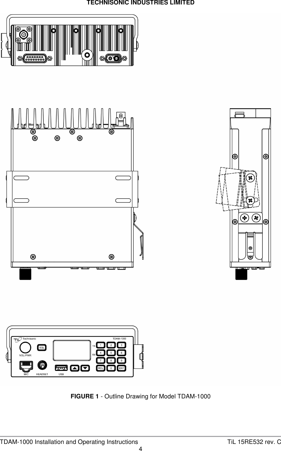 TECHNISONIC INDUSTRIES LIMITED   TDAM-1000 Installation and Operating Instructions  TiL 15RE532 rev. C 4   FIGURE 1 - Outline Drawing for Model TDAM-1000 