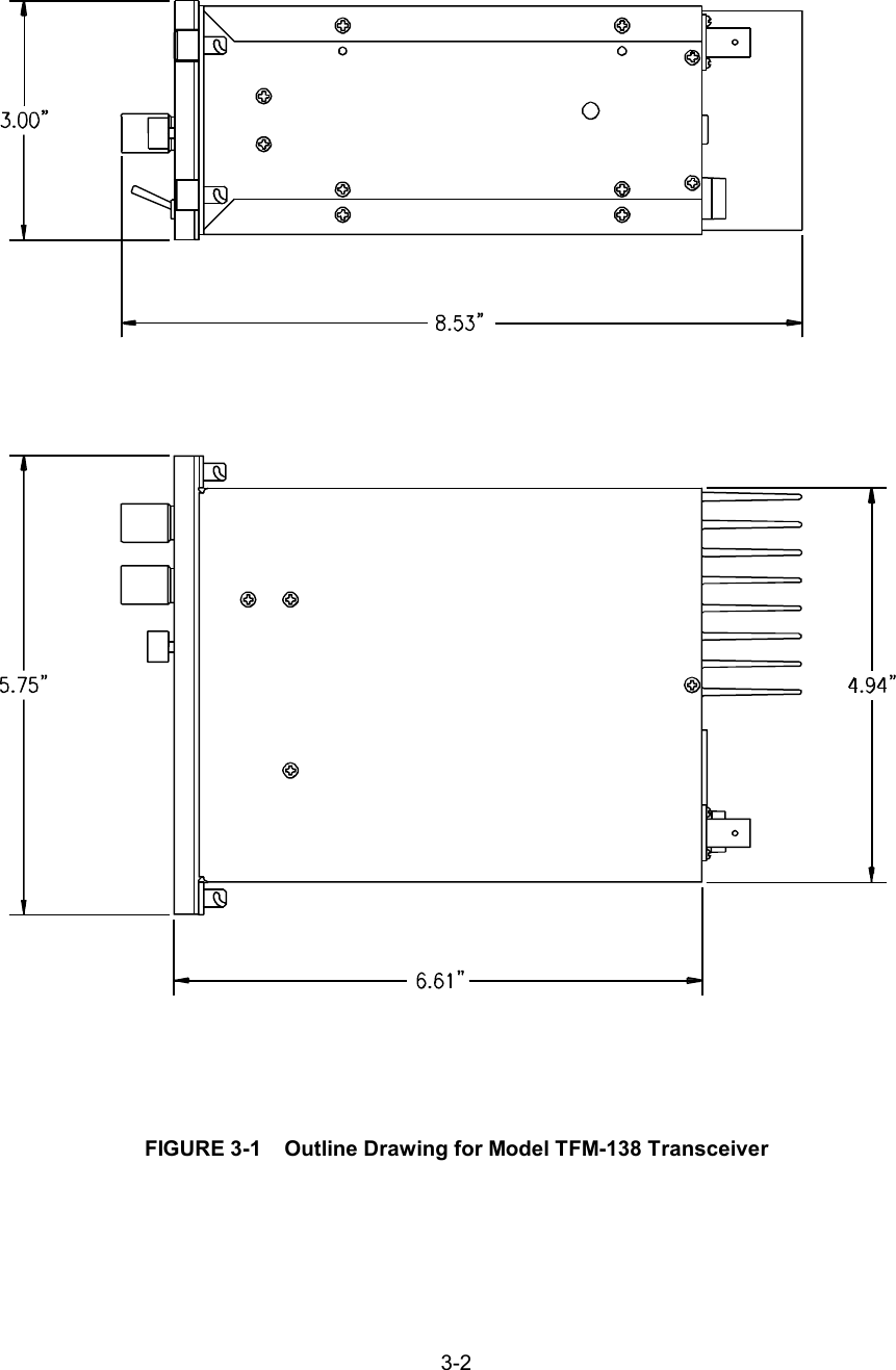 3-2FIGURE 3-1    Outline Drawing for Model TFM-138 Transceiver