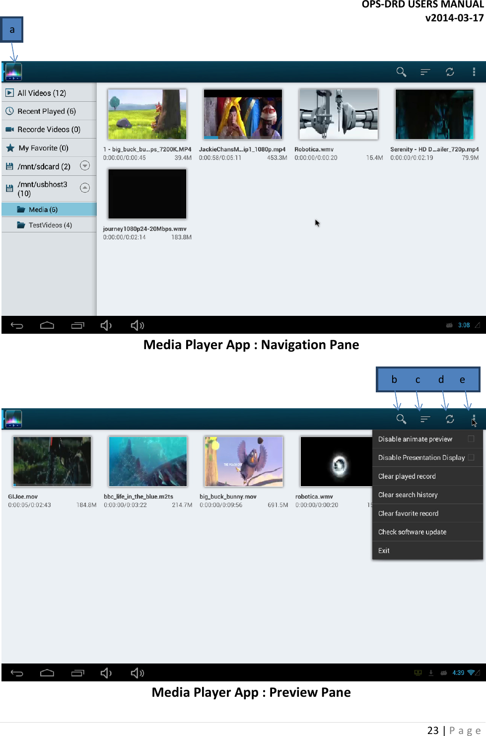 OPS-DRD USERS MANUAL v2014-03-17 23 | P a g e     Media Player App : Navigation Pane     Media Player App : Preview Pane b       c       d      e a 