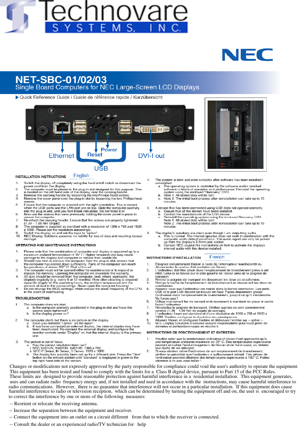 Changes or modifications not expressly approved by the party responsible for compliance could void the user's authority to operate the equipment.  This equipment has been tested and found to comply with the limits for a  Class B digital device, pursuant to Part 15 of the FCC Rules.  These limits are  designed to provide reasonable protection against harmful interference in a  residential installation.  This equipment generates, uses and can radiate radio  frequency energy and, if not installed and used in accordance with the  instructions, may cause harmful interference to radio communications.  However,  there is no guarantee that interference will not occur in a particular installation.  If this equipment does cause  harmful interference to radio or television reception,  which can be determined by turning the equipment off and on, the user is  encouraged to try to correct the interference by one or more of the following  measures:-- Reorient or relocate the receiving antenna. -- Increase the separation between the equipment and receiver. -- Connect the equipment into an outlet on a circuit different   from that to which the receiver is connected. -- Consult the dealer or an experienced radio/TV technician for   help