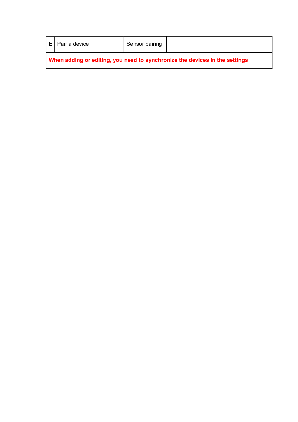 E Pair a device  Sensor pairing  When adding or editing, you need to synchronize the devices in the settings     