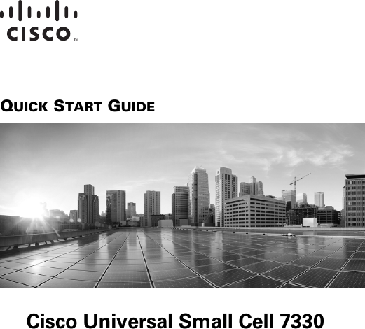  QUICK START GUIDECisco Universal Small Cell 7330 