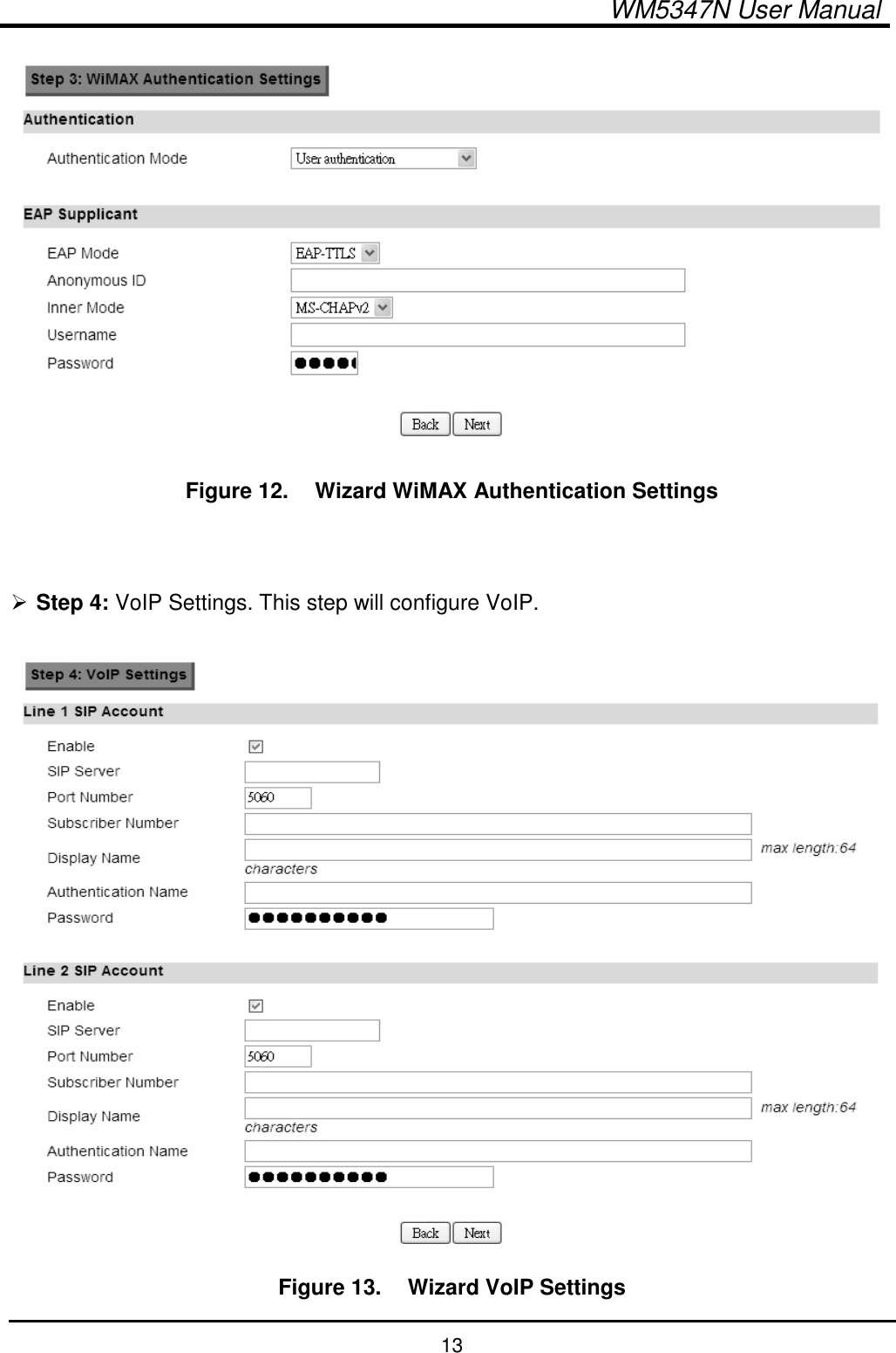  WM5347N User Manual  13  Figure 12.   Wizard WiMAX Authentication Settings    Step 4: VoIP Settings. This step will configure VoIP.   Figure 13.   Wizard VoIP Settings 