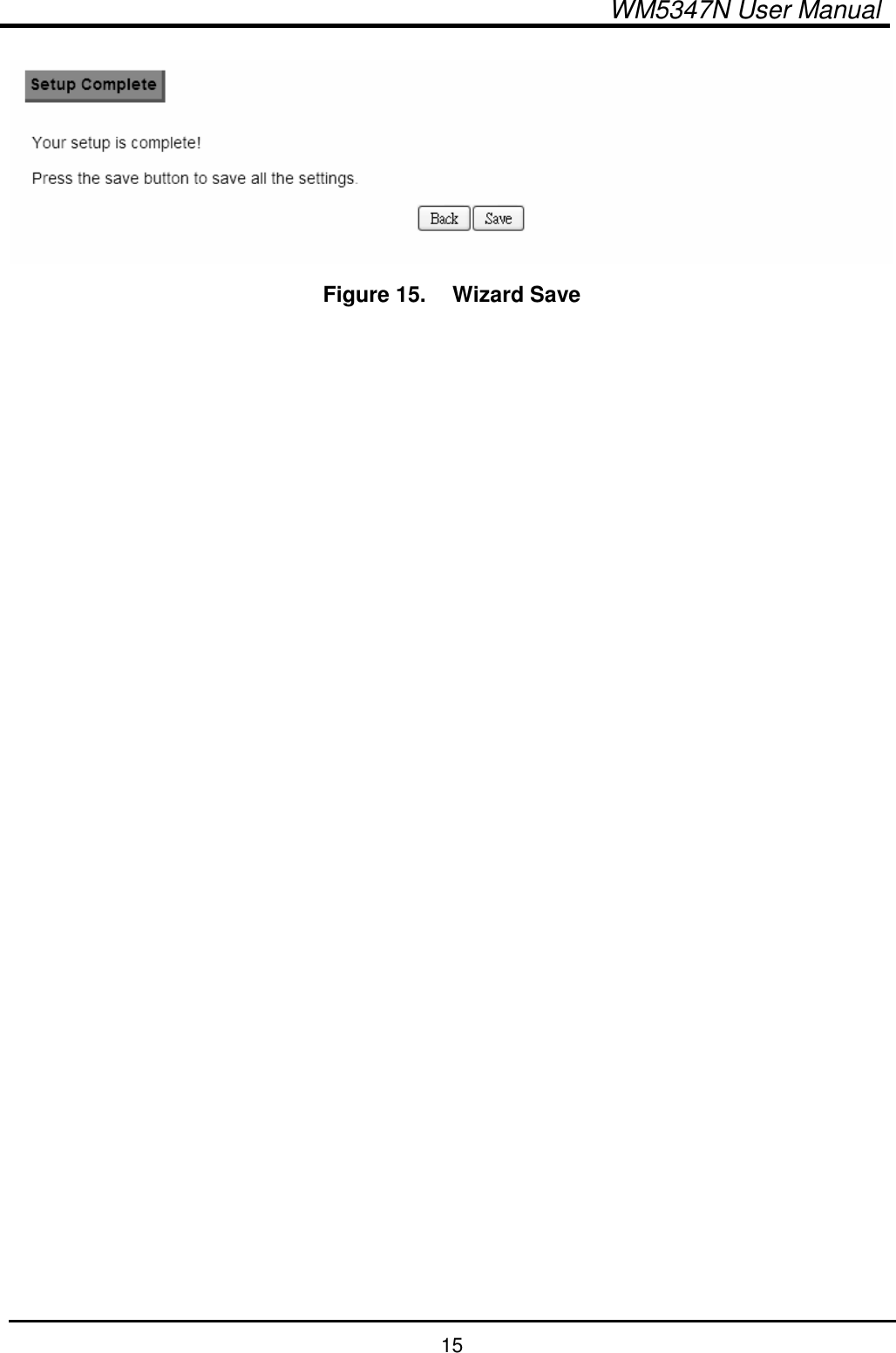  WM5347N User Manual  15  Figure 15.   Wizard Save  
