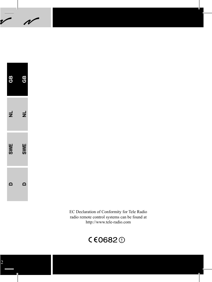 32EC Declaration of Conformity for Tele Radio radio remote control systems can be found at http://www.tele-radio.comGBNLSWEDGBNLSWED32