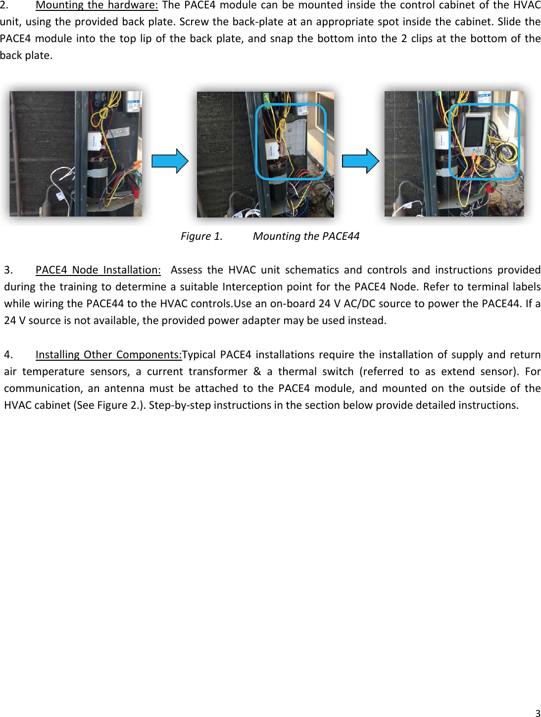 2. unitPACbac3. duwh244. aircomHVMountit,usingtheCE4modulekplate.PACE4ringthetrahilewiringtVsourceisInstallintemperatummunicatioVACcabinetngthehardprovidedbeintothetoNodeInstaainingtodehePACE44notavailabngOtherCouresensorson,anante(SeeFiguredware:Thebackplate.oplipofthallation:AsetermineatotheHVAble,theprovomponentss,acurrenennamuste2.).Step‐bePACE4moScrewthehebackplatFigure1.ssesstheHsuitableIntACcontrols.videdpowe:TypicalPAttransformbeattachedby‐stepinstrodulecanbback‐platete,andsnaMountiHVACunitsterceptionUseanon‐eradaptermACE4installamer&amp;athdtothePAructionsintbemountedatanappropthebottoingthePACschematicspointforthboard24VmaybeusedationsrequhermalswitACE4moduthesectiondinsidetheopriatespoomintotheCE44andcontrohePACE4NAC/DCsoudinstead.iretheinsttch(referreule,andmobelowprovecontrolcatinsidethee2clipsatolsandinsNode.Referurcetopowtallationofedtoasexountedonvidedetaileabinetofthecabinet.SthebottomtructionsprtoterminawerthePACEsupplyandxtendsenstheoutsideedinstructio3heHVACSlidethemoftheprovidedallabelsE44.Ifadreturnor).Foreoftheons.