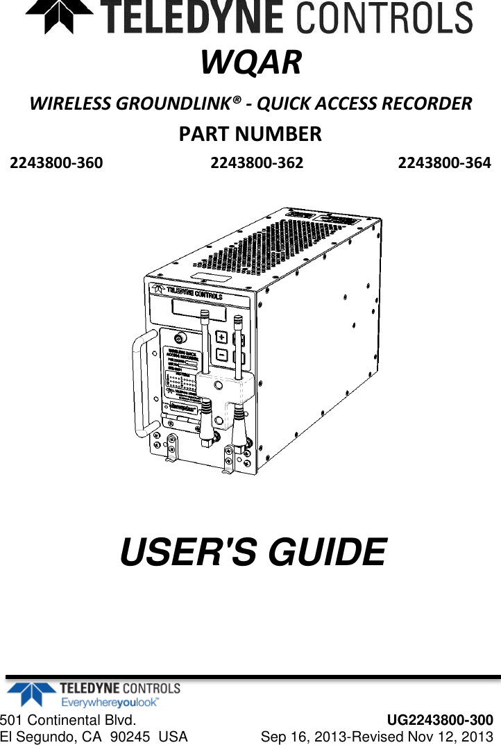   501 Continental Blvd.      UG2243800-300 El Segundo, CA  90245  USA     Sep 16, 2013-Revised Nov 12, 2013 WQAR WIRELESS GROUNDLINK® - QUICK ACCESS RECORDER PART NUMBER 2243800-360  2243800-362  2243800-364  USER&apos;S GUIDE 