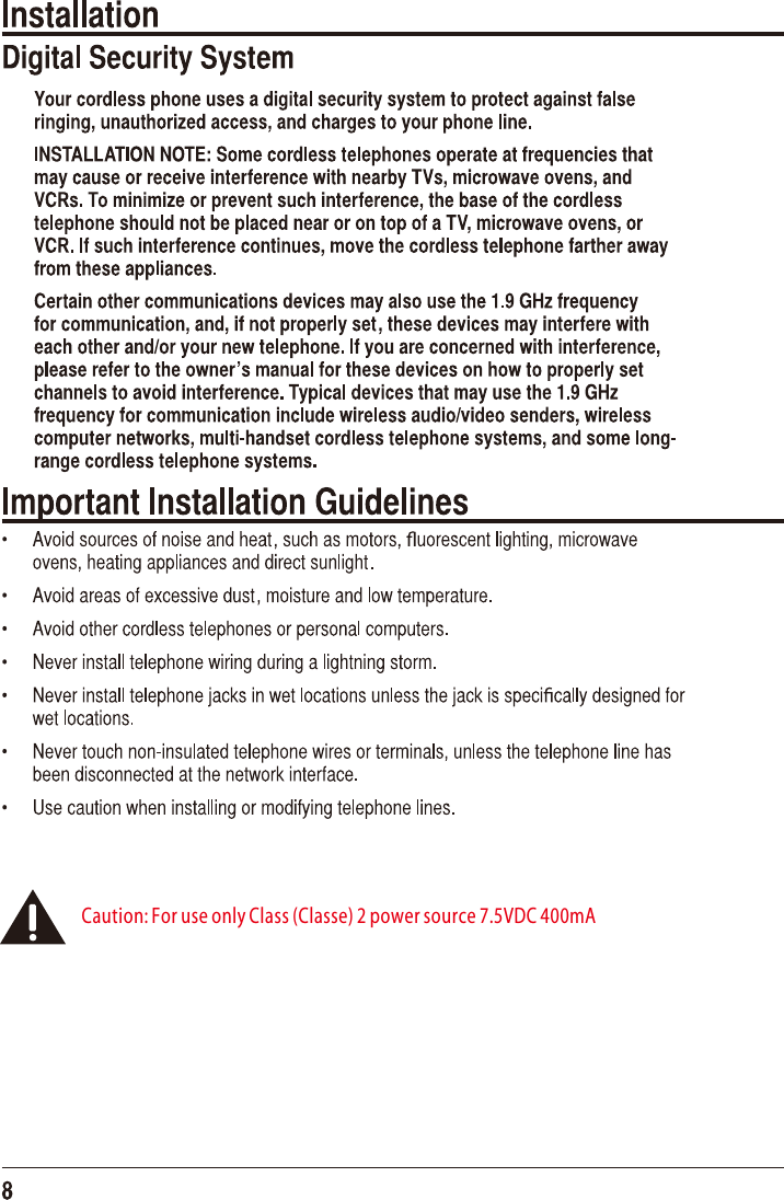 Caution: For use only Class (Classe) 2 power source 7.5VDC 400mA