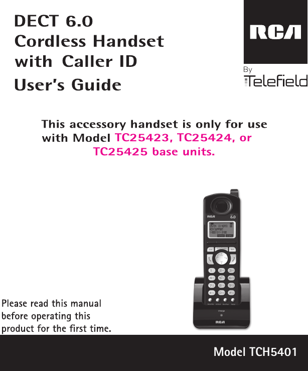 TC25423, TC25424, or TC25425 base units.Model TCH5401