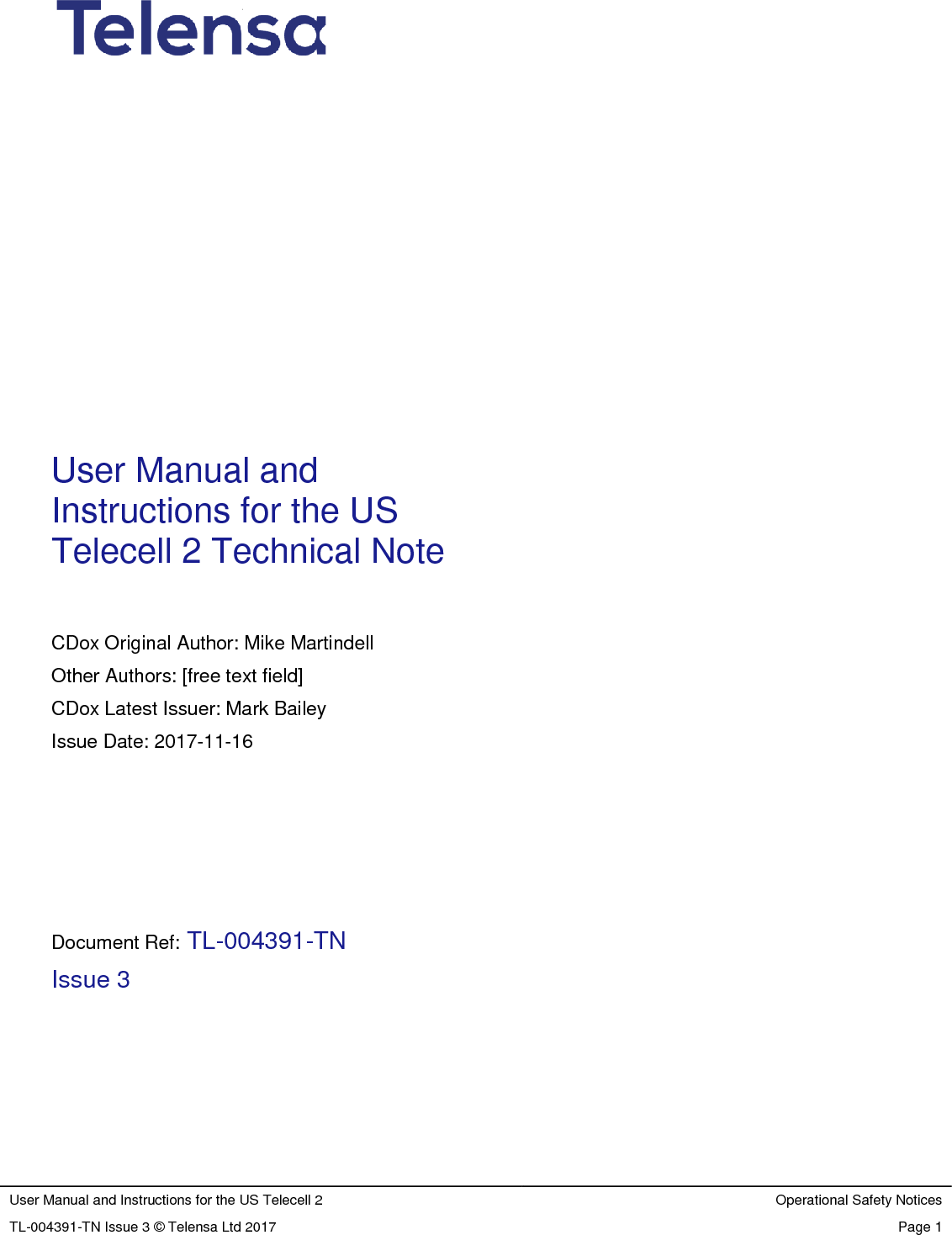 User Manual and Instructions for the US Telecell 2 Operational Safety Notices TL-004391-TN Issue 3 © Telensa Ltd 2017 Page 2