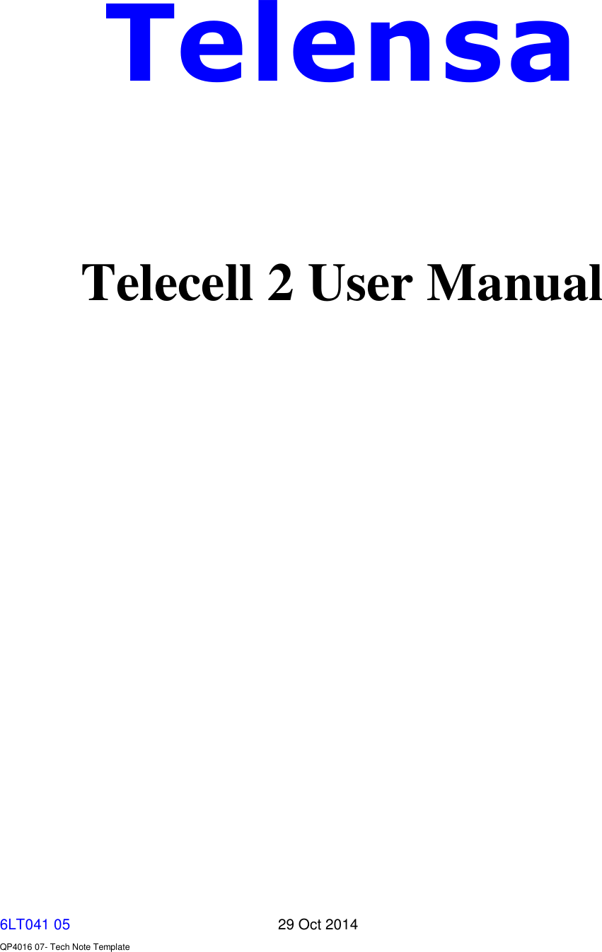   6LT041 05       29 Oct 2014    QP4016 07- Tech Note Template  Telensa    Telecell 2 User Manual                 