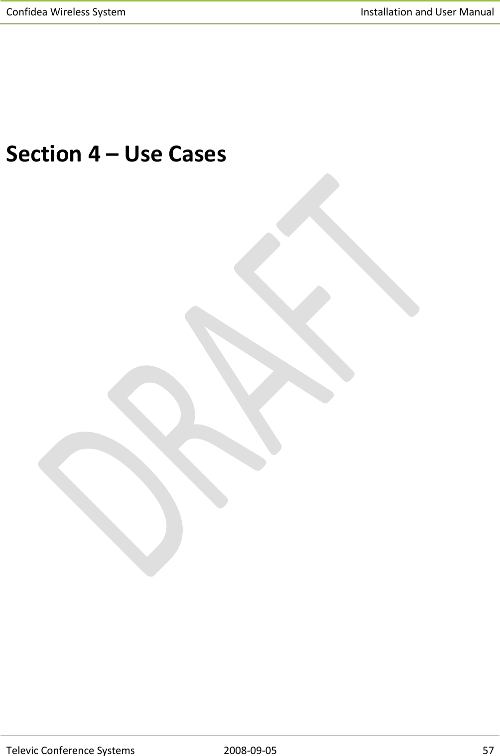 Confidea Wireless System Installation and User Manual   Televic Conference Systems 2008-09-05 57     Section 4 – Use Cases    