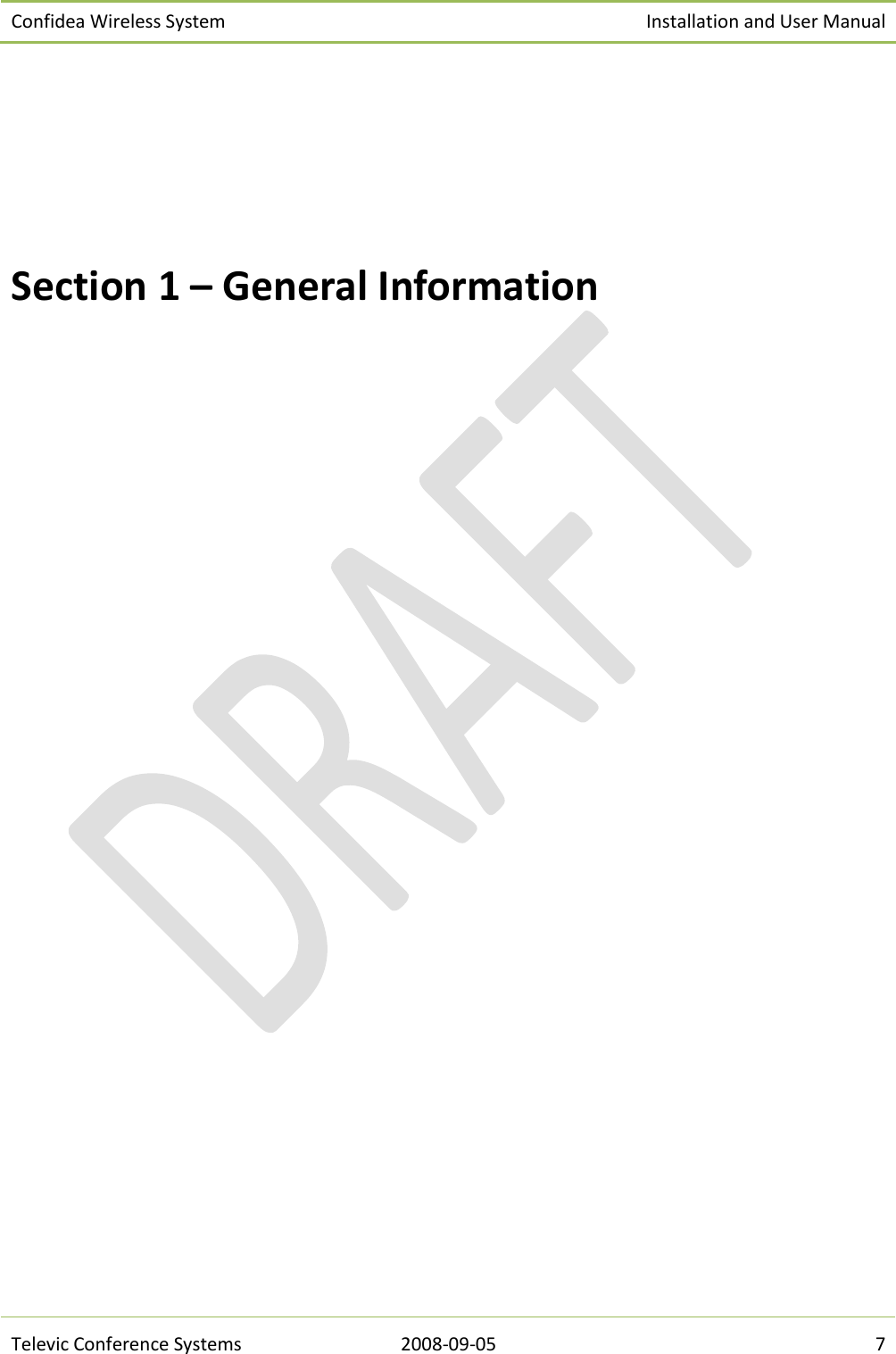 Confidea Wireless System Installation and User Manual   Televic Conference Systems 2008-09-05 7     Section 1 – General Information    