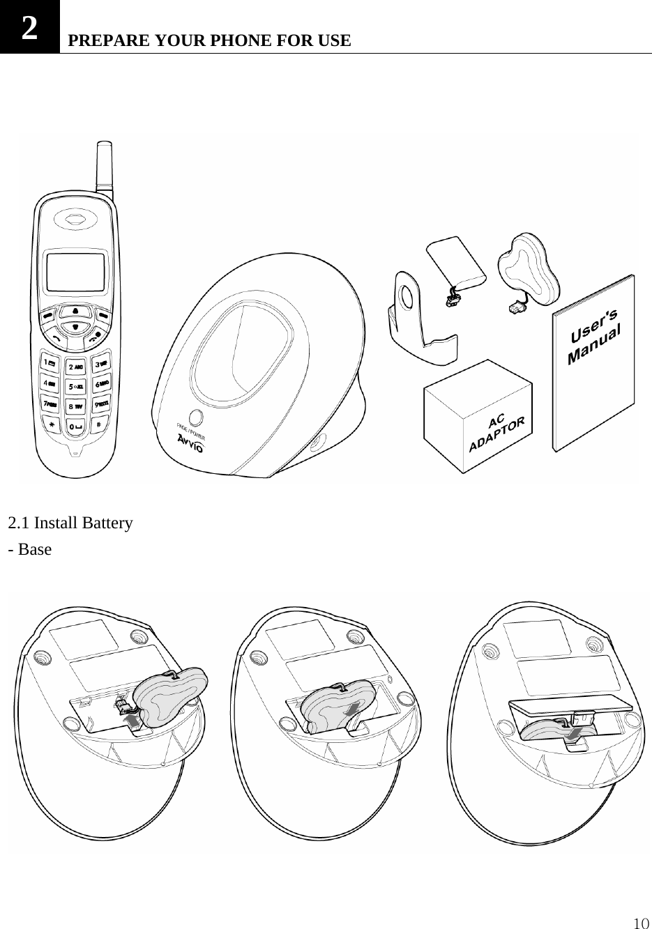  102   PREPARE YOUR PHONE FOR USE     2.1 Install Battery - Base   