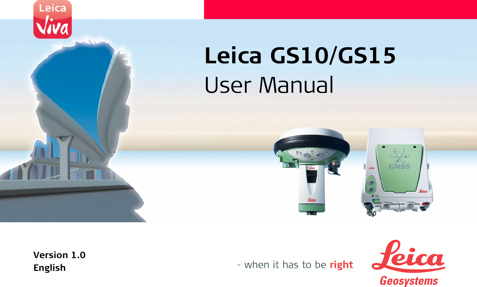 Leica GS10/GS15User ManualVersion 1.0English