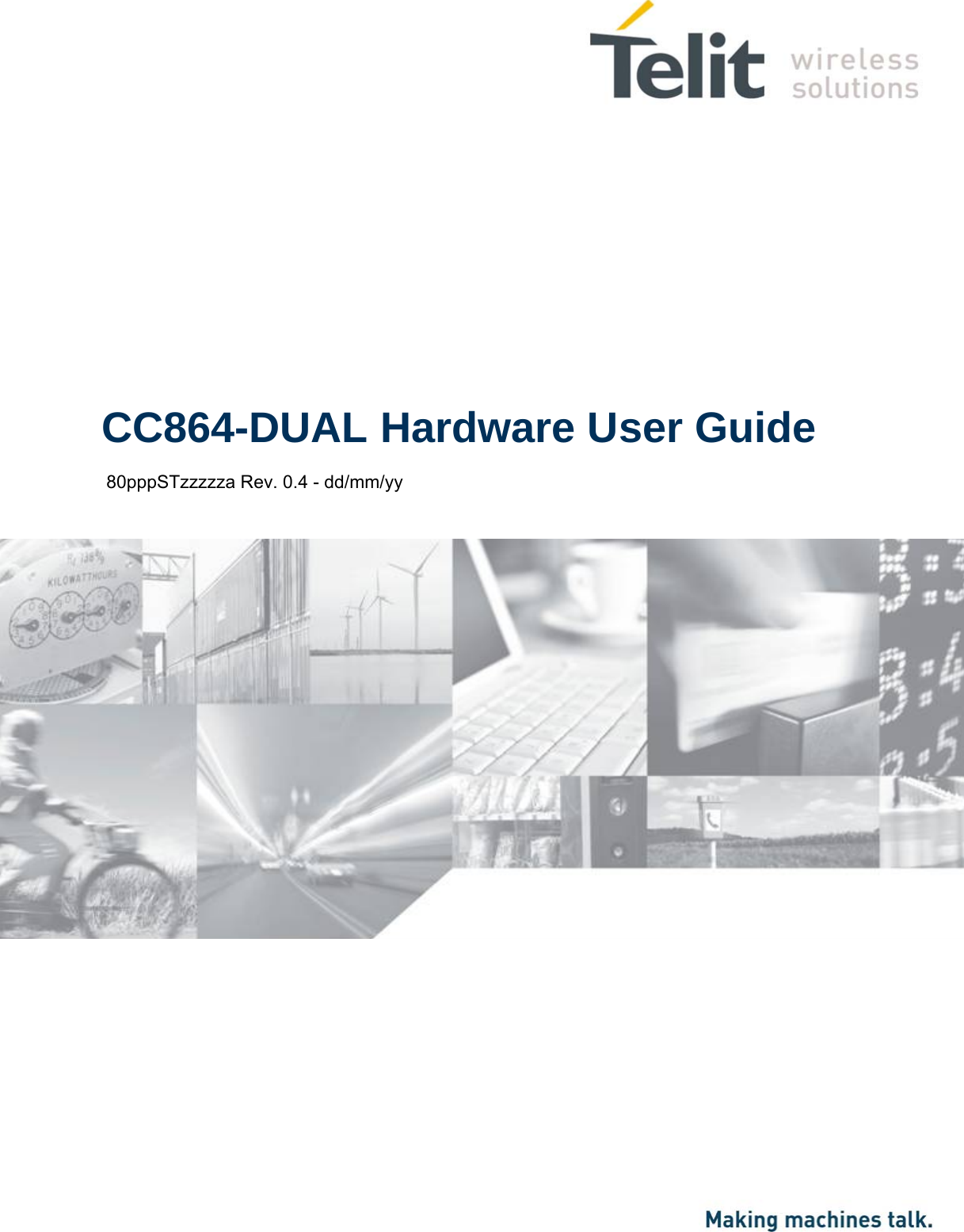                  CC864-DUAL Hardware User Guide  80pppSTzzzzza Rev. 0.4 - dd/mm/yy        