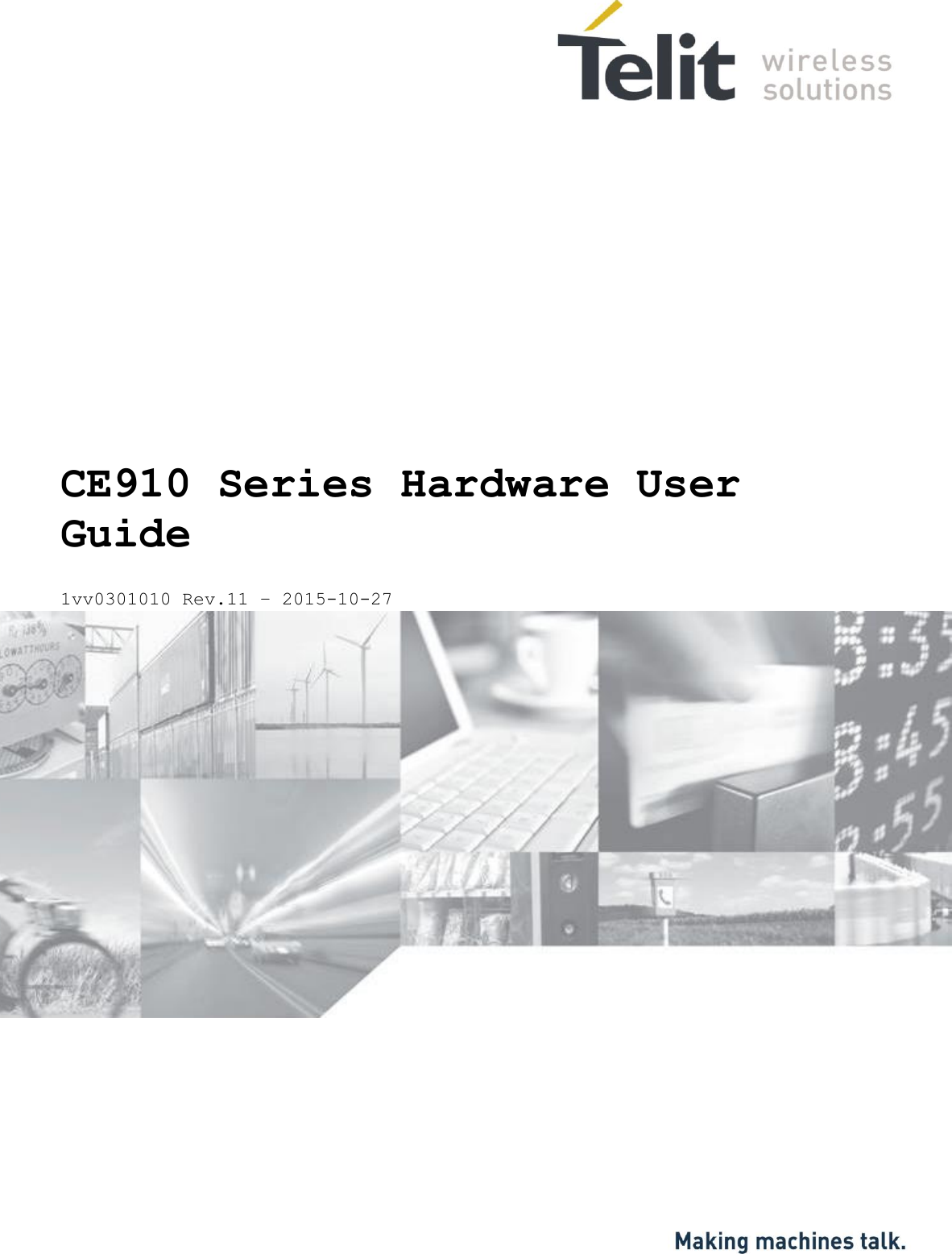                    CE910 Series Hardware User Guide 1vv0301010 Rev.11 – 2015-10-27 