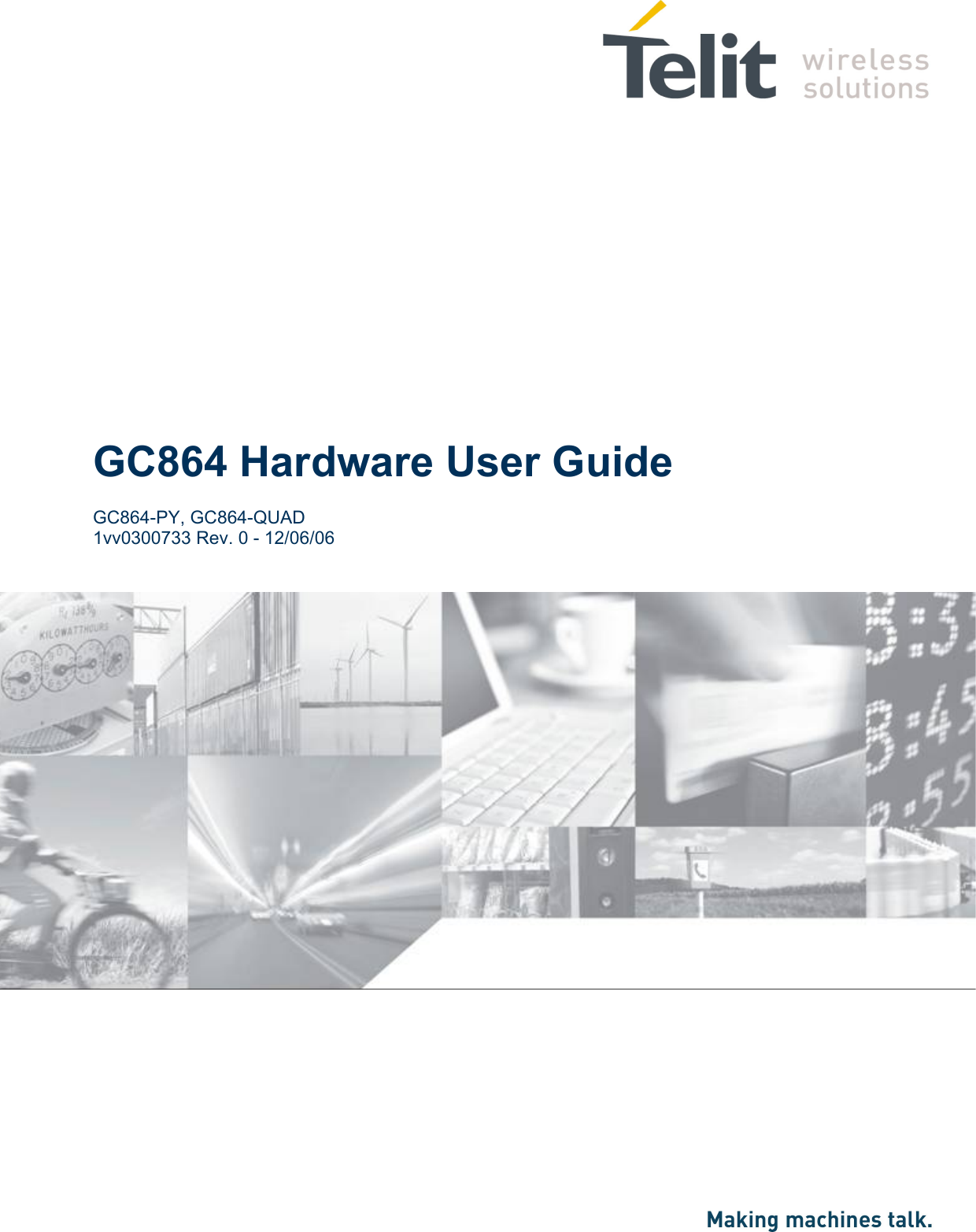                GC864 Hardware User Guide  GC864-PY, GC864-QUAD 1vv0300733 Rev. 0 - 12/06/06      