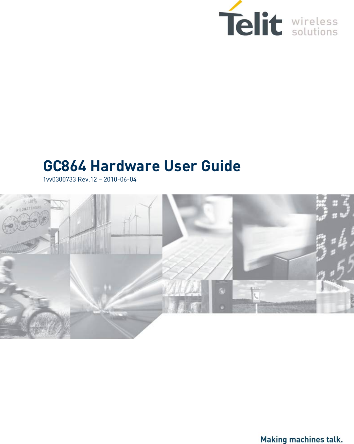                 GC864 Hardware User Guide 1vv0300733 Rev.12 – 2010-06-04         