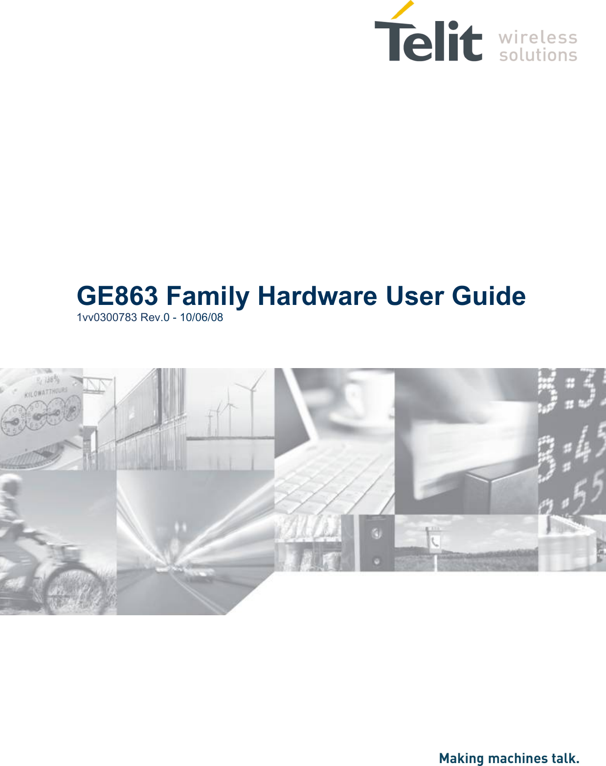                       GE863 Family Hardware User Guide 1vv0300783 Rev.0 - 10/06/08  
