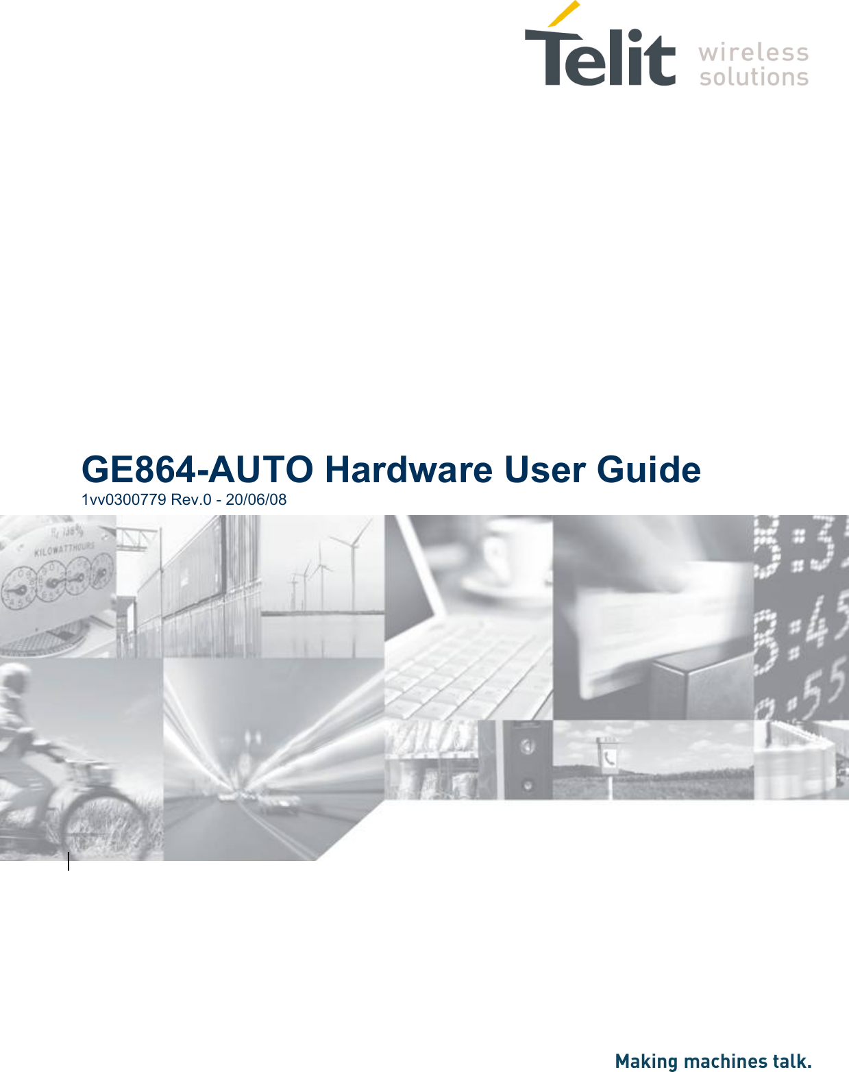           GE864-AUTO Hardware User Guide 1vv0300779 Rev.0 - 20/06/08  