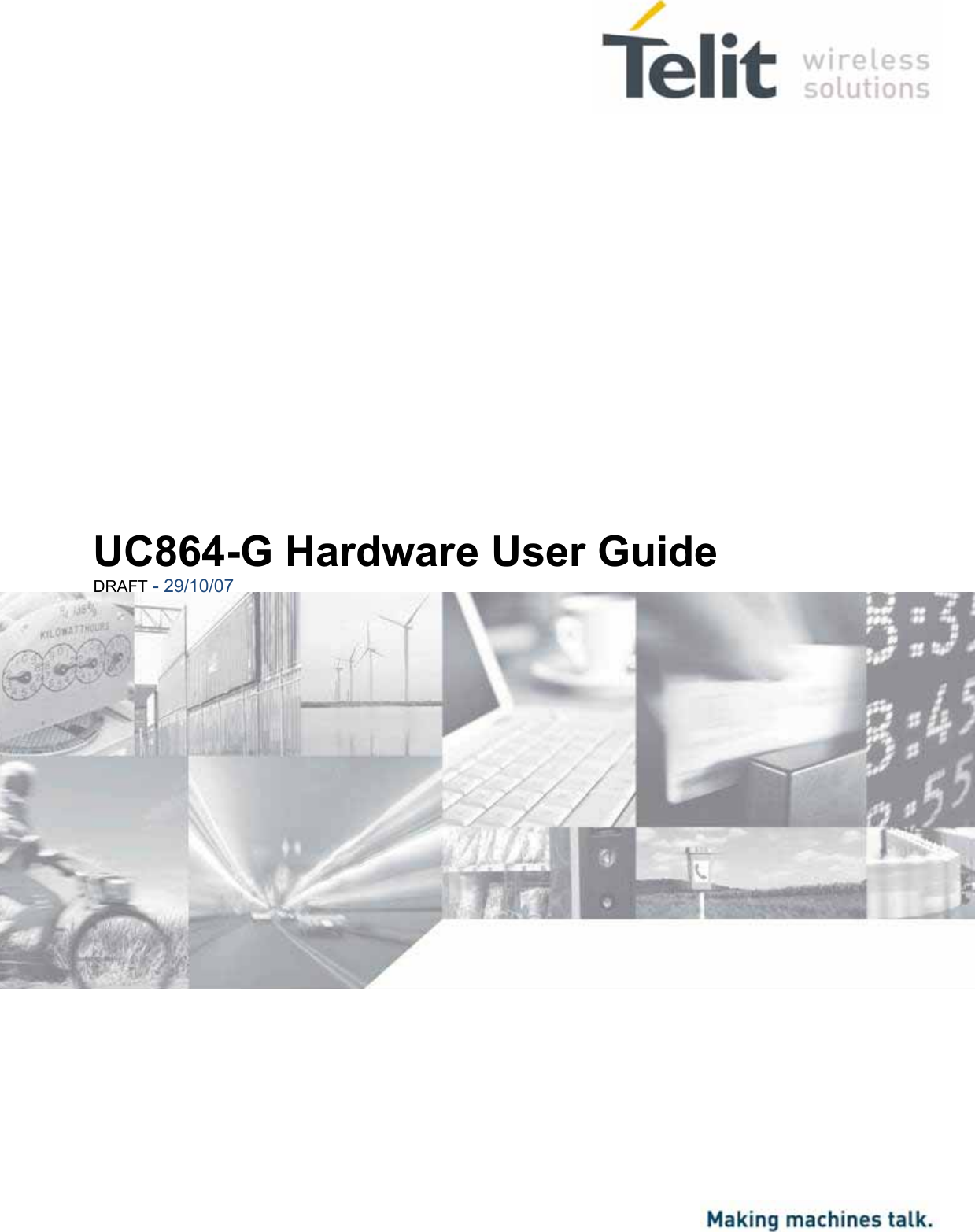                          UC864-G Hardware User Guide DRAFT - 29/10/07  