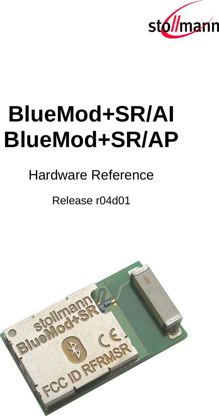    BlueMod+SR/AI BlueMod+SR/AP Hardware Reference  Release r04d01     