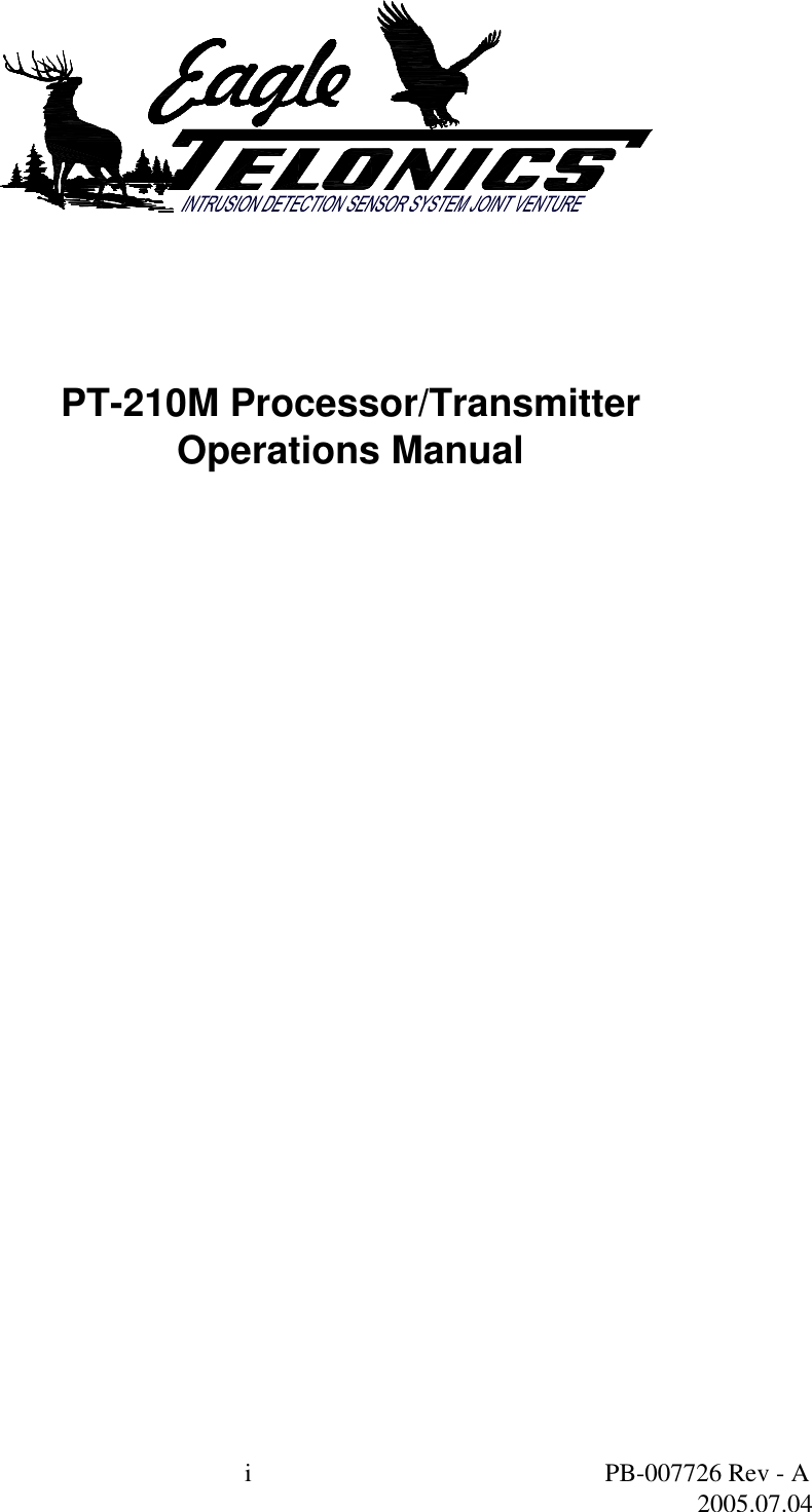  i  PB-007726 Rev - A   2005.07.04            PT-210M Processor/Transmitter Operations Manual                        
