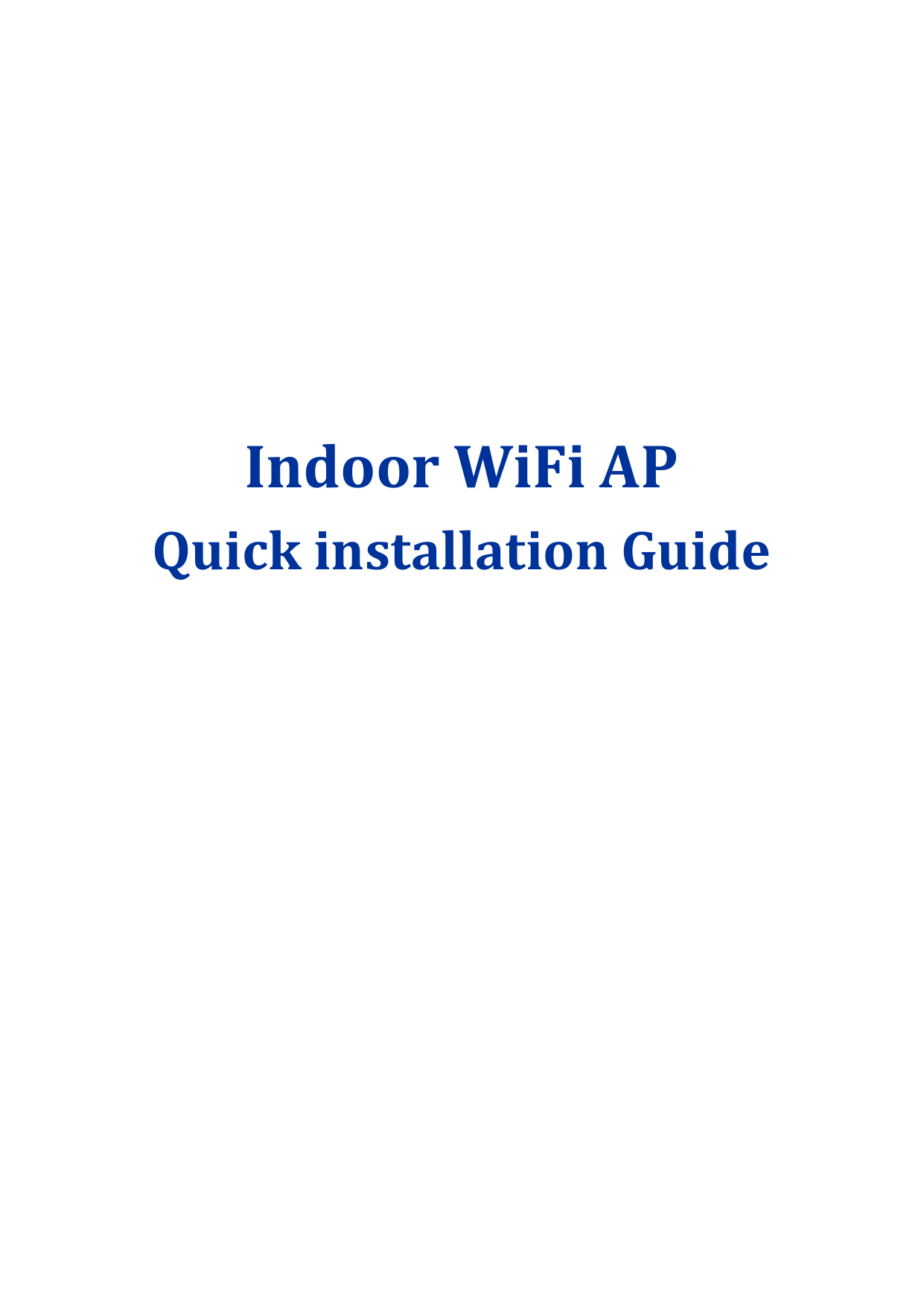     Indoor WiFi AP Quick installation Guide    