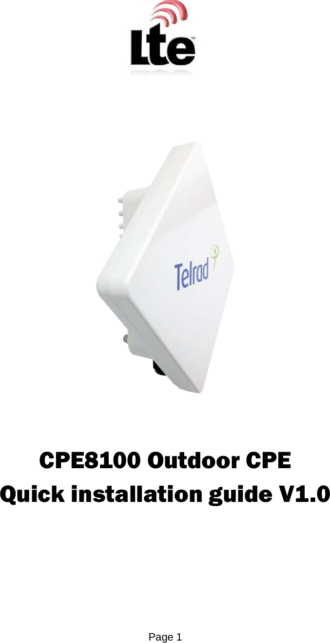 Page 1              CPE8100 Outdoor CPE Quick installation guide V1.0   