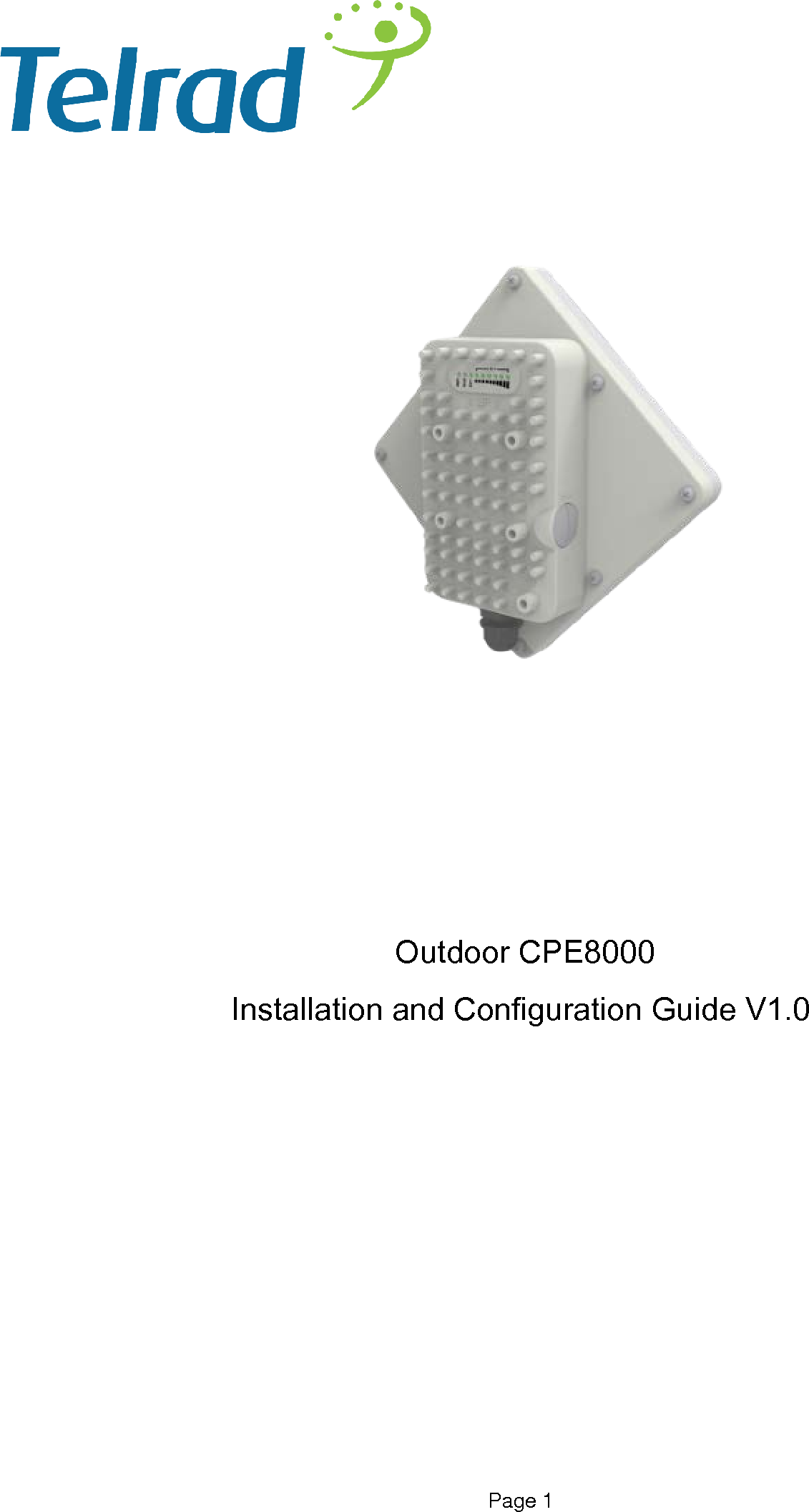 Page 1                    Outdoor CPE8000 Installation and Configuration Guide V1.0      