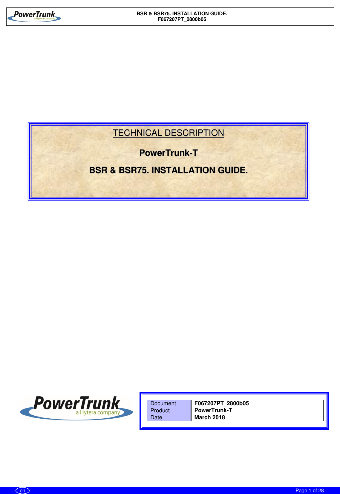 BSR &amp; BSR75. INSTALLATION GUIDE.F067207PT_2800b05Page 1 of 28enDocumentF067207PT_2800b05ProductPowerTrunk-TDateMarch2018TTEECCHHNNIICCAALLDDEESSCCRRIIPPTTIIOONNPPoowweerrTTrruunnkk--TTBBSSRR&amp;&amp;BBSSRR7755..IINNSSTTAALLLLAATTIIOONNGGUUIIDDEE..