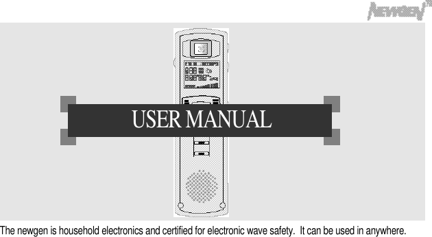 USER MANUALThe newgen is household electronics and certified for electronic wave safety.  It can be used in anywhere. 