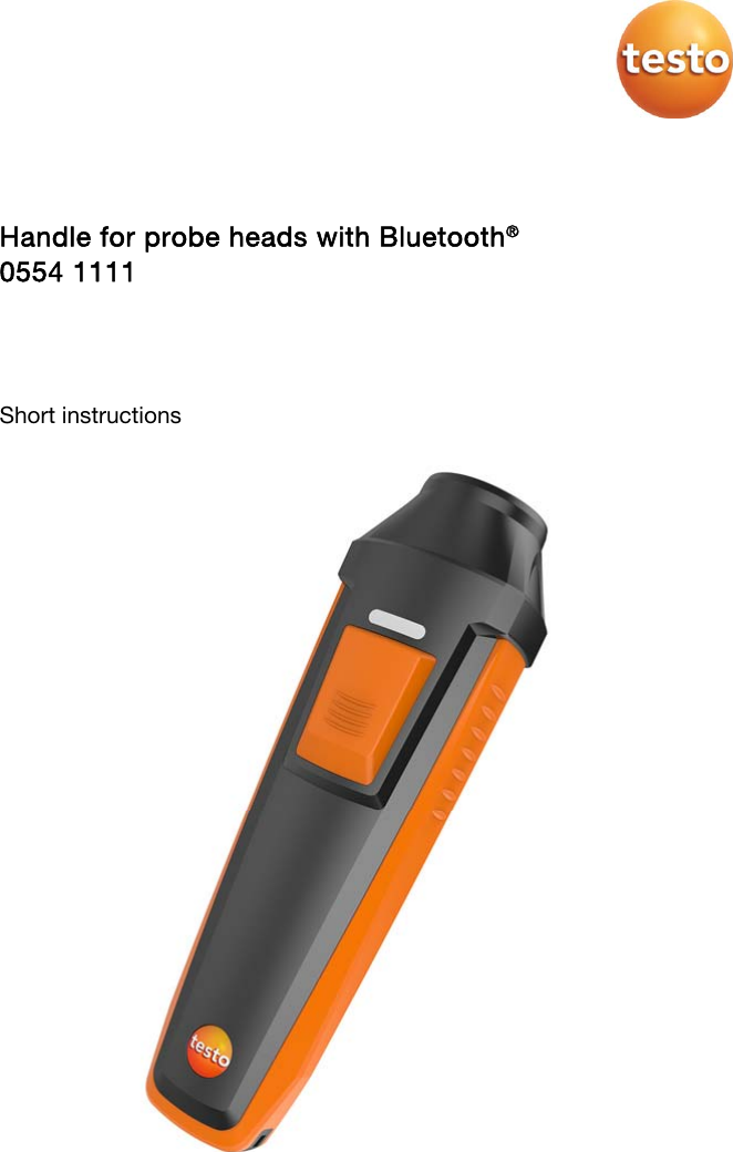      Handle for probe heads with Bluetooth&reg; 0554 1111   Short instructions   