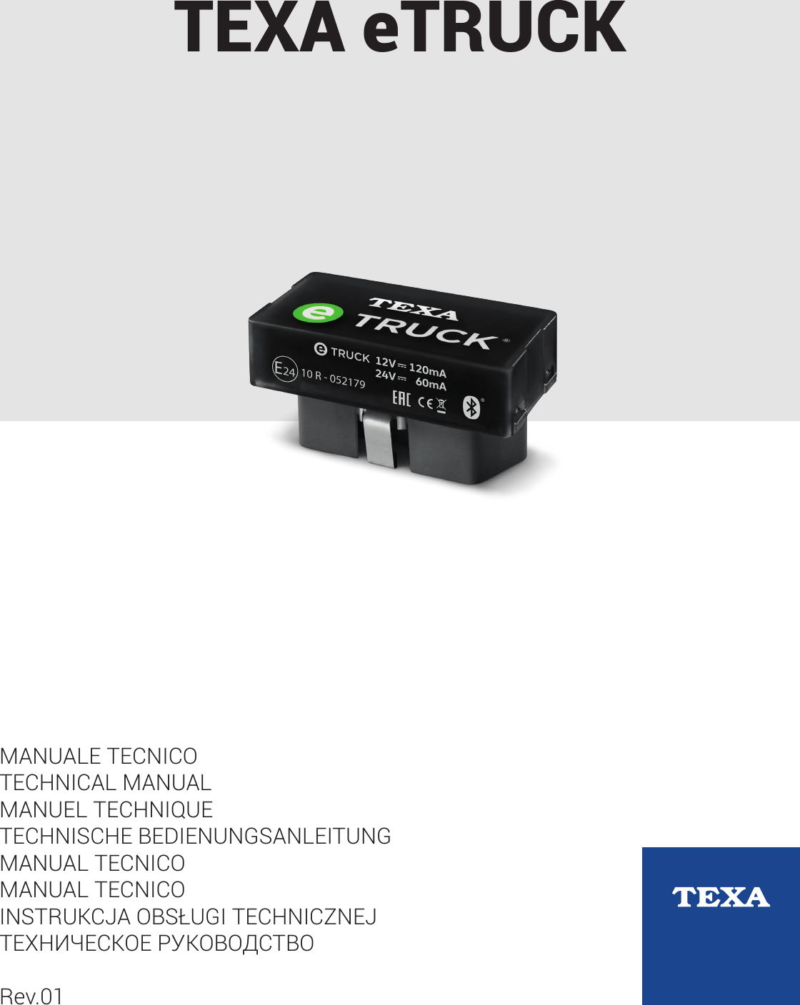 TEXA eTRUCKMANUALE TECNICOTECHNICAL MANUALMANUEL TECHNIQUETECHNISCHE BEDIENUNGSANLEITUNGMANUAL TECNICOMANUAL TECNICOINSTRUKCJA OBSŁUGI TECHNICZNEJТЕХНИЧЕСКОЕ РУКОВОДСТВОRev.01