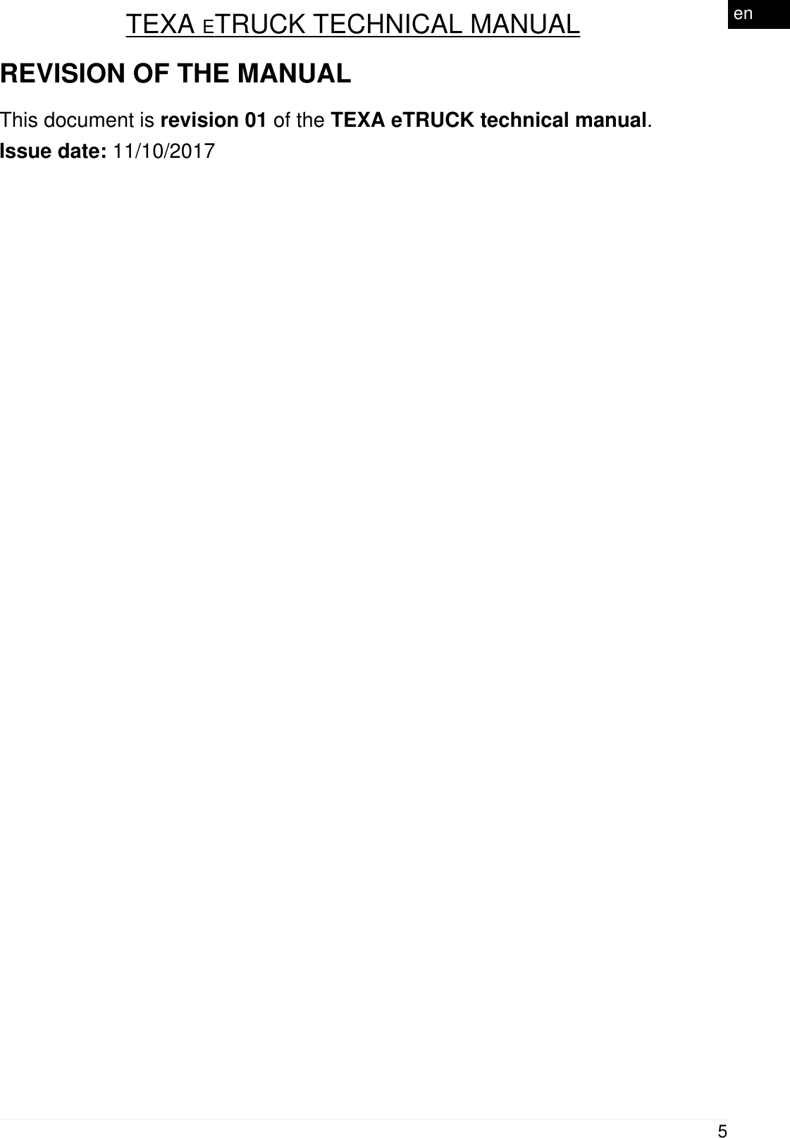 TEXA ETRUCK TECHNICAL MANUALREVISION OF THE MANUALThis document is revision 01 of the TEXA eTRUCK technical manual.Issue date: 11/10/20175en