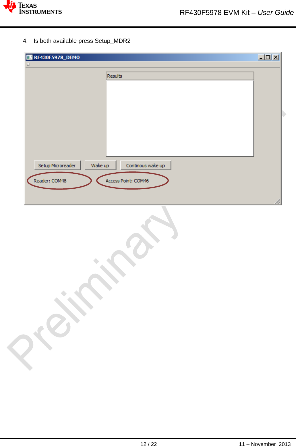        RF430F5978 EVM Kit – User Guide       12 / 22 11 – November  2013  4. Is both available press Setup_MDR2                                     