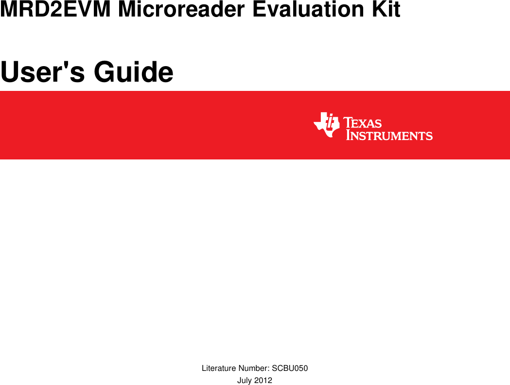 MRD2EVM Microreader Evaluation KitUser&apos;s GuideLiterature Number: SCBU050July 2012