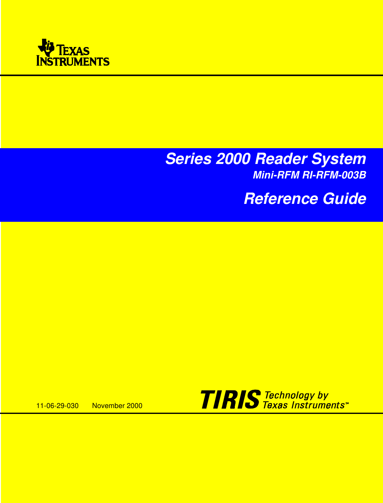 1November ’00 PrefaceSeries 2000 Reader SystemMini-RFM RI-RFM-003BReference Guide11-06-29-030 November 2000