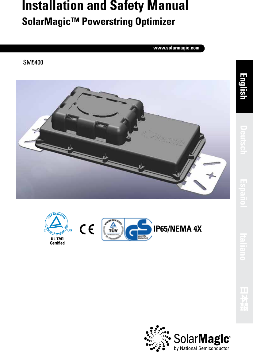 SM5400Installation and Safety ManualSolarMagic™ Powerstring OptimizerUL 1741CertiﬁedIP65/NEMA 4XEnglish Deutsch Español Italianowww.solarmagic.com