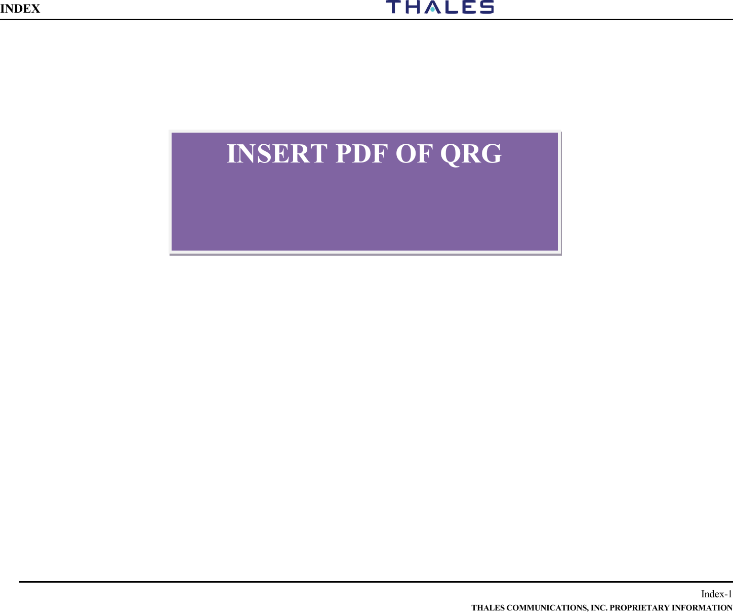 INDEX        Index-1 THALES COMMUNICATIONS, INC. PROPRIETARY INFORMATION                  MENU PRIV BAKLIT INSERT PDF OF QRG  