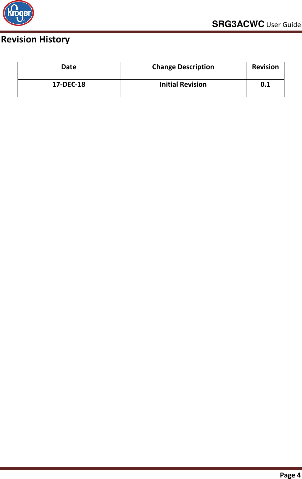     SRG3ACWC User Guide       Page 4  Revision History  Date  Change Description  Revision 17-DEC-18  Initial Revision  0.1  